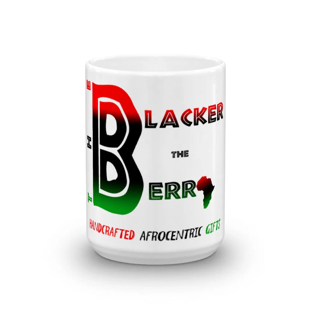 The Blacker the Berry Mug Home Decor Black Owned Business Pan African Red Black Green